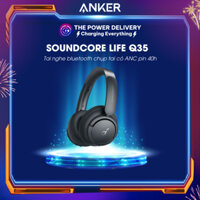 Tai nghe bluetooth không dây Anker Soundcore Life Q35 (Life Tune Pro) A3027 Over Ear Headset Stereo chụp tai có ANC 40h