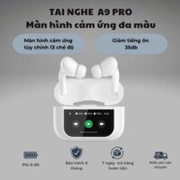 Tai Nghe Bluetooth Không Dây A9 Pro ANC/ENC Cao Cấp Giảm Tiếng Ồn Màn hình Cảm Ứng