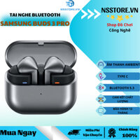 Tai Nghe Bluetooth SamSung Galaxy Buds 3 Pro- Thiết Kế Công Thái Học- Âm Thanh Siêu Bass Kết Nối BLT