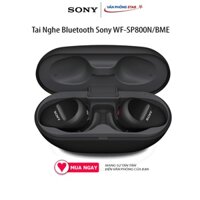 Tai Nghe Bluetooth Sony WF-SP800N/BME TWS chuẩn IP55, Bluetooth 5.0, extra Bass, 2.4 GHZ Wireless chính hãng