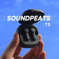 Tai nghe Bluetooth SoundPEATS T3 / Truecapsule2 / mini pro / se