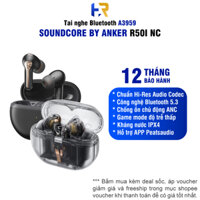 Tai Nghe Bluetooth Soundpeats Capsule 3 Pro Trong Suốt | ANC | Bluetooth 5.3 | HiRes Audio LDAC