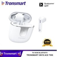 Tai Nghe Bluetooth Tronsmart Onyx Ace TWS không dây 5.0 chống nước IPX5 tích hợp công nghệ Qualcomm APTX hủy tiếng ồn ca