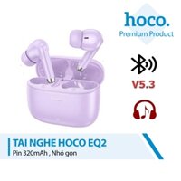 Tai nghe Bluetooth V5.3 nhét tai Hoco EQ2 Bluetooth V5.3 âm thanh Hifi thời gian sử dụng lâu ( Tím )