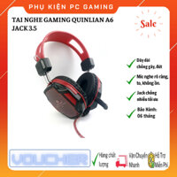 Tai Nghe Chụp Tai Chơi Game Quinlian A6 jack 3.5