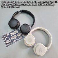 Tai Nghe Chụp Tai Nhật Bãi Audio Technica ATH-S200BT – Hiện Đại, Đa Dụng . Âm thanh chi tiết. pin 40h. Mã 313