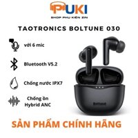 Tai nghe in-ear Bluetooth taotronics BH030 - Tai nghe nhét tai không dây chống ồn ANC Boltune 030 | Ảnh Chụp Thật 100% |