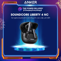 Tai nghe không dây Bluetooth Anker Soundcore Liberty 4 NC A3947 chống ồn cao cấp, pin 50h, hires, bluetooth 5.3