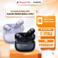 Tai nghe không dây Xiaomi Redmi Buds 6 Pro - Chống ồn chủ động 55dB/4kHz - Đạt chuẩn Hi-Res Audio