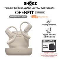 Tai nghe không nhet tai Bluetooth True Wireless Earbuds Shokz OpenFit - Thế Hệ Mới Nhất - Hàng Chính Hãng - Thoải mái khi đeo - Pin sử dụng đến 28 tiếng cùng hộp sạc - Màu Be