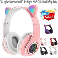 Tai nghe mèo B39 Bluetooth Chụp Tai ,Headphone, Dễ thương Có Mic, Âm Bass mạnh mẽ Dung Lượng Pin Trâu
