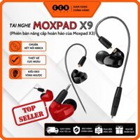 Tai nghe MOXPAD X9 (bản nâng cấp của MOXPAD X3 - tai nghe anh Độ Mixi) | bass mạnh, phá cách, có mic