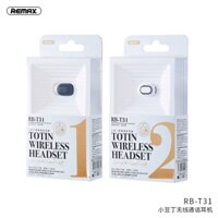 TAI NGHE NHÉT TAI BLUETOOTH MINI REMAX RB-T31