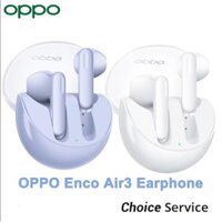 Tai nghe OPPO ENCO Air 3TWS Tai nghe Bluetooth 5.3 không dây Tuổi thọ pin 25 giờ AI Khử tiếng ồn IP54 có Mic