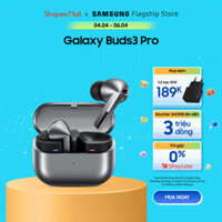 Tai nghe Samsung Galaxy Buds Pro - Trải nghiệm âm thanh tinh tế và chất lượng