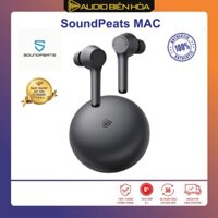 Tai nghe Soundpeats Mac - Chính Hãng - Bảo Hành 12 Tháng Lỗi Đổi Mới .