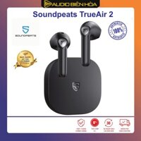 Tai nghe SoundPeats TrueAir 2 - Chính Hãng - Bảo Hành 12 Tháng Lỗi Đổi Mới.