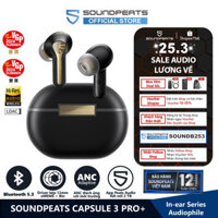 Tai nghe True Wireless SoundPEATS Capsule 3 Pro+ với công nghệ xMEMS LDAC Bluetooth 5.3 và tích hợp loa kép