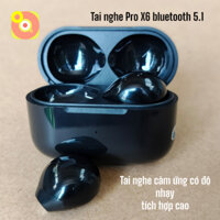 Tai nghe X6 Pro bluetooth 5.1 thế hệ mới cảm ứng, pin trâu, chống nước, kèm mic đàm thoại to rõ