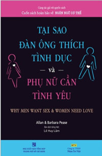 Tại Sao Đàn Ông Thích Tình Dục Và Phụ Nữ Cần Tình Yêu