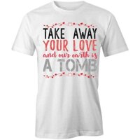 Take Away Love Tshirt Tee In Đồ Họa Áo Thun Quà Tặng Quần Áo Happy S1Wca783