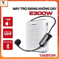 Takstar E300W - Máy Trợ Giảng Không Dây UHF, Kết Nối Bluetooth, Công suất 10W, Cho Giáo Viên, Bán Hàng