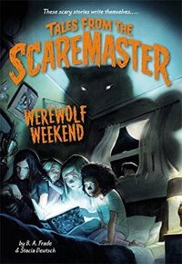 Tales from the Scaremaster #1: Werewolf Weekend