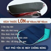 Tấm Bạt Đệm Miếng Phủ Trùm Lót Che Yên Xe Máy SIZE LỚN 98x49cm Chống Nóng Nắng Mưa 3 Lớp Cao Cấp