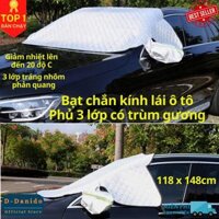 Tấm Chắn Nắng, Chống Nóng Ngoài Kính Lái Ô Tô 3 Lớp, Tráng Bạc Cỡ Lớn 118cm x 148cm, Có Trùm Gương - Hàng chính hãng - A1 Có Trùm Gương 118 x 148cm