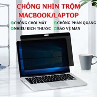 Tấm che màn hình chống nhìn trộm dành cho Macbook Air, Pro 13/14/15 inch nhiều mẫu Laptop chống trầy, dễ tháo lắp
