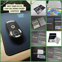 Tấm feet chuột Tiger Ice v2 Cho Gpro X GPro Wireless G304 G403 G603 G703 G903 G502 - feet chuột logitech