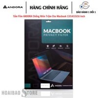 Tấm Film ANDORA Chống Nhìn Trộm Cho Macbook 13/14/15/16 inch nâng cao độ bảo mật