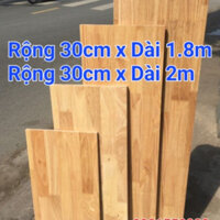 Tấm gỗ ghép cao su làm mặt bàn ,mặt kệ ( Rộng 30cm x dài 1,8m-2m) Mặt bàn gỗ không thấm nước