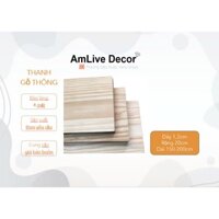Tấm Gỗ Thông dày 1.2cm, rộng 20cm, dài từ 150 tới 200cm dùng trang trí nhà cửa...