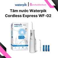 Tăm nước Waterpik Cordless Express WF-02 Chính Hãng