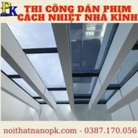 TẤM PHIM CÁCH NHIỆT DÁN GIẢM NÓNG CỬA SỔ HIỆU QUẢ 95%, CẮT UV100% , BẢO HÀNH 10 NĂM - NANOPK