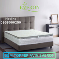 TẤM TOPPER AVIV EVERON - ĐỆM TOPPER - HÀNG CHÍNH HÃNG