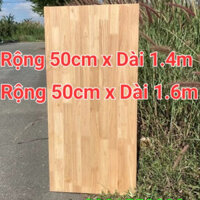 Tấm ván gỗ cao su lam mặt bàn mặt kệ ( Rộng 50cm x dài 1,4m-1,6m) mặt bàn gỗ không thấm nước đa năng