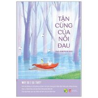 Tận Cùng Của Nỗi Đau - Why Do I Do That