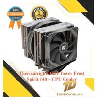 TẢN NHIỆT KHÍ Thermalright Dual-Tower Frost Spirit 140  CPU Cooler - CHÍNH HÃNG