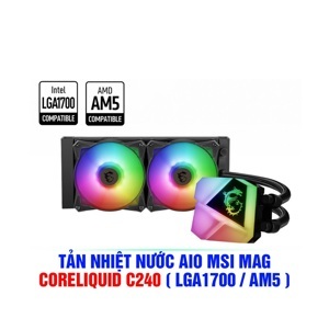 Tản nhiệt nước Cpu Msi Mag Coreliquid C240