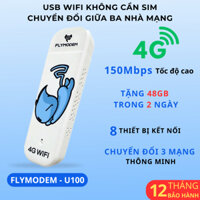 [TẶNG 48GB TRONG 2 NGÀY] Thiết Bị Phát Wifi Di Động FLYMODEM U100 USB WIFI Không Sim Chuyển Đổi Sóng Ba Nhà Mạng