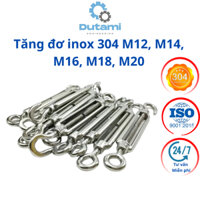 TĂNG ĐƠ CÁP INOX 304 M12, M14, M16, M18, M20