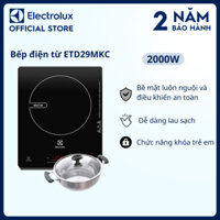 [Tặng Kèm Nồi Lẩu] Bếp nấu điện từ để bàn Electrolux 2000W - ETD29MKC - Trình điều khiển an toàn, nhiều mức nhiệt