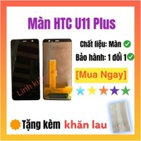 [Tặng Keo Dán Free] - Màn hình điện thoại HTC U11 Plus