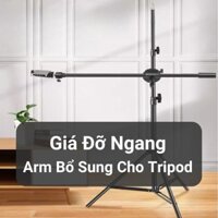 [TẶNG PHỤ KIỆN] Giá Đỡ Ngang Arm Bổ Sung Cho Tripod Linh Hoạt Đa Hướng Tăng Cường Khả Năng Chụp Ảnh và Quay Phim