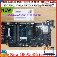 [TẶNG SÉC 500K] Main Laptop Dell Vostro 15 5568 / (Intel® Core i7-7500U) / VGA NVIDIA GeForce 940MX