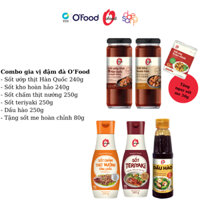 [Tặng sốt me] - COMBO GIA VỊ ĐẬM ĐÀ O'FOOD (Sốt ướp 240g,sốt kho 240g, sốt chấm 250g, sốt Teriyaki 250g,dầu hào 250g)
