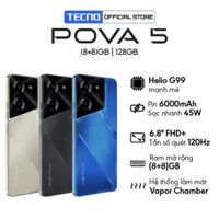 (Tặng thêm Quà tai nghe) Điện thoại Tecno POVA 5 (8+8)/128GB - MediaTek G99 - Sạc nhanh 45W - 6.8'' FHD+ Tần số quét 120HHZ - Hàng Chính Hãng - Bảo hành 13 Tháng