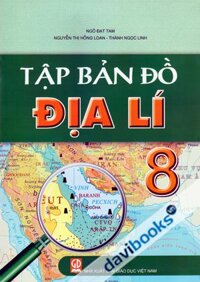 Tập Bản Đồ Địa Lí 8